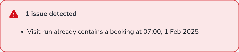 A validation error for a booking that has been added to a run that already has a booking for that time